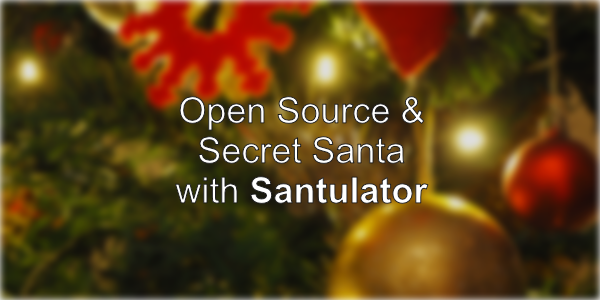 Open Source & Secret Santa with Santulator