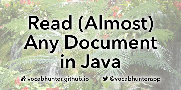 Read (Almost) Any Document in Java